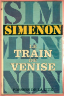 LE TRAIN DE VENISE (G. Simenon) 1966 - Belgische Schrijvers