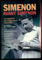 SIMENON AVANT SIMENON - Les Exploits De L'inspecteur Sancette, ... (G. Simenon) 2001 - Autori Belgi