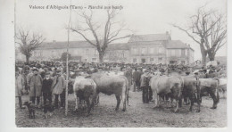 CPA Valence D'Albigeois - Marché Aux Boeufs (très Belle Scène) - Valence D'Albigeois