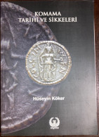Coins Of Komama Pisidia Numismatic Anatolia Turkey Komama Tarihi Ve Sikkeleri - Libros & Software