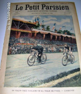 «Le Grand Prix Cycliste De La Ville De PARIS – L’arrivée » In « Le Petit Parisien – Supplément Littéraire Illustré » -> - Le Petit Parisien