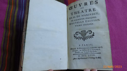 OEUVRES De THEATRE / Mr De Marivaux De L'Académie Françoise-t 2°- 1758,Duchesne à Paris.Réunion Des Amours... - 1701-1800