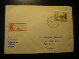 BEKESCSABA 1966 To Pernik Bulgaria Train Railway Stamp On Registered Cancel Cover HUNGARY - Covers & Documents