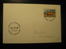 HELSINKI 1973 Auto 73 Bil Postal Bus Van Truck Stamp Cancel Cover FINLAND - Covers & Documents