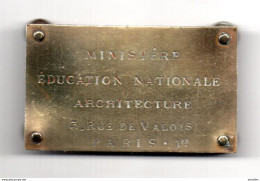 Architecture. Ministere Education Nationale Paris.Plaque Laiton Avec Vis En Bronze. - Other & Unclassified