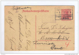 Entier Zivilarbeiterpostkarte Cachet Etapes GENT 1917 - Manuscrit Entlassen (Libéré) Et Zuruck Gent RETOUR   --  B4/166 - Occupation Allemande