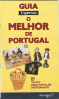 Portugal Artesanato Bordado Vila Verde Vila Conde Mangualde Reguengos Mértola Arraiolos Redondo Cestaria Cerâmica Évora - Géographie & Histoire