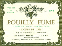 (M25) Etiquette - Etiket Pouilly-Fumé - Vignes De Cris - Domaine Michel Dutarte - Autres & Non Classés