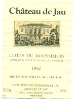 (M25) Etiquette - Etiket Château De Jau - Côtes De Roussillon 1982 - Andere & Zonder Classificatie