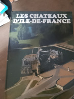 115 // LES CHATEAUX D'ILE DE FRANCE - Ile-de-France