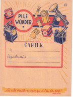 Protège Cahier Vintage Années 1950 / Publicité Ancienne : PILE WONDER - Batterie