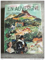 En Auvergne Les Limagnes Forez Henri Pourrat Arthaud 1952  Photos Carte - Auvergne