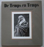 Photographie // Martine Franck, Claude Roy - De Temps En Temps  / éd. Les Petits Frères - 1988 - Arte