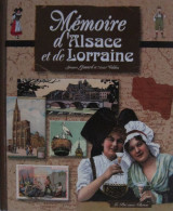 Jacques Gimard, Michel Volden - Mémoire D'Alsace Et De Lorraine / éd. Le Pré Aux Clercs - 2000 - Sin Clasificación