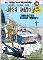 JESS LONG N°8 INTIMIDATION KO POUR L ETERNITE De PIROTON TILLIEUX DUPUIS EO83 - Other & Unclassified