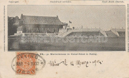 OLD POSTCARD CINA - CHINA - PECHINO  - MARMORTERASSE IM KAISER PALAST IN PEKING -  ANNULLO PEKING MARZO 1902 - T17 - China