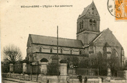 VIC Sur AISNE - L' EGLISE -  VUE EXTERIEURE En 1921 - - Vic Sur Aisne