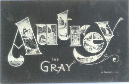 C. P. A. : 70 : AUTREY LES GRAYS , Lettres Sur Fond Noir, Timbre En 1906 - Autrey-lès-Gray