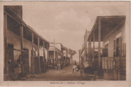 EGYPT - Ismalia Native Village - Vg Street Scenbe Etc - Ismailia