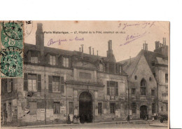 Paris Historique. - 47. Hôpital De La Pitié, Construit En 1612.   A Circulé En 1907. Voir Publicité. EXCELLENT ETAT. - Santé