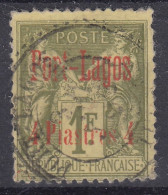 PORT LAGOS : 4P SUR 1F OLIVE N° 6 OBLITERATION PERLEE LEGERE - COTE 120 € - Used Stamps