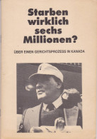 Starben Wirklich Sechs Millionen? Über Einen Gerichtsprozess In Kanada - 5. Guerre Mondiali