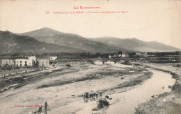 Argelès Sur Mer * Vue Sur Les Bords Du Tech * Lavoir Laveuses Lavandières Blanchisseuses - Argeles Sur Mer