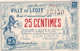 14-18  Billet De Nécessité  : Bon Communal De 25 Centimes VILLE DE LEUZE   - Other & Unclassified