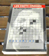 Les Mots Croisés De Georges Pérec Précédés De Considérations De L'auteur Sur L'art Et La Manière De Croiser Les Mots - Palour Games