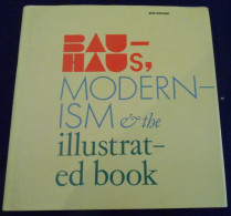 Bauhaus Modernism And The Illustrated Book - Schone Kunsten