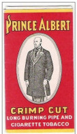 Papier à Cigarettes PRINCE ALBERT Crimp Cut Long Burning Pipe & Cigarette Tobacco R.J Reynolds Company USA - Otros & Sin Clasificación