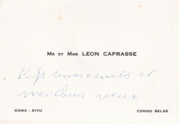 Carte De Visite Ancienne CONGO BELGE  Goma Kivu   Mr & Mme LEON CAPRASSE - Cartes De Visite