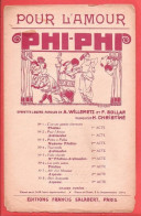 Ancienne Partition Musicale Avec Illustration DE VALERIO  Pour L'amour PHI-PHI WILLEMETZ SOLLAR CHRISTINE - Scores & Partitions