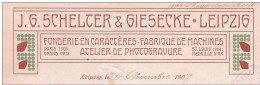 Ancienne Facture  SCHELTER GIESEKE Leipzig Fonderie En Caractère - Fabrique De Machines Photogravure 1907 - Sonstige & Ohne Zuordnung