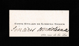 Ancienne Carte De Visite Deuil COMTE  EVRARD DE LIMBURG STIRUM 182 Rue De La Loi  à Bruxelles ETTERBEEK - Cartes De Visite