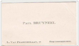 Ancienne Carte De Visite De Paul Bruyneel - L. Van Fraechenlaan, 12  Te STEENOCKERZEEL - Cartes De Visite