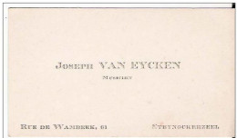 Ancienne Carte De Visite De Joseph Van Eycken - Musicien - Rue De Wambeek, 61 Te STEENOCKERZEEL - Cartes De Visite