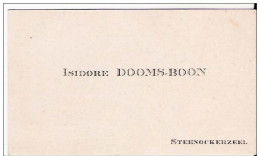 Ancienne Carte De Visite De Isidore Dooms-Boons Te STEENOCKERZEEL - Cartes De Visite