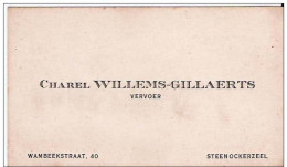 Ancienne Carte De Visite De Charel Willems-Gillaerts - Vervoer - Wambeekstraat, 40  Te STEYNOCKERZEEL / STEENOCKERZEEL - Cartes De Visite