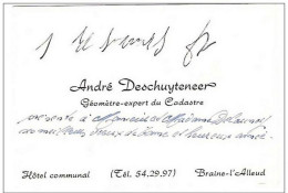 Ancienne Carte De Visite André Deschuyteneer - Géomètre-expert Du Cadastre - Hôtel Communal à Braine-l'Alleud - Cartes De Visite