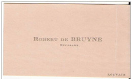 Ancienne Carte De Visite : Robert De Bruyne - étudiant Te LEUVEN - Cartes De Visite
