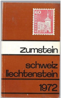 ZUMSTEIN  Catalogue SCHWEIZ LIECHTENSTEIN 1972 SUISSE - Suisse