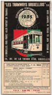 Plan De Réseau "LES TRAMWAYS BRUXELLOIS" Exposition - Tentoonstelling Bruxelles 1935 Glissière Plan Des Rues Très Frais - Europe