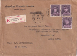 L American Consular Service TP 319 En Recommandé Obl ANTWERPEN 22 III 1933 Via ANVERSVILLE Vers CONGO BELGE - 1931-1934 Képi