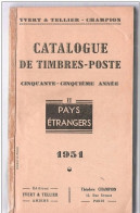 Catalogue Timbre Poste YVERT & TELLIER  Tome II PAYS ETRANGERS 1951 Bon état Général  (pas Couverture)  1694 Pages ! - Francia