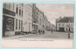 CP Ancienne  WAVRE LA Grand'place Et La Rue De Bruxelles Pap. Imp. Charlier NIset  Obl Chaumont Gistoux ( 1903 - Wavre