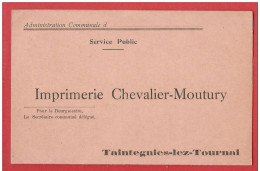 CP  Commerciale  Double (commande) IMPRIMERIE CHEVALIER MOUTURY 1940 TAINTEGNIES LEZ TOURNAI - Doornik