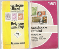 2 Catalogues Officiel  Avec Cotations BELGIQUE CONGO ZAIRE RWANDA EUROPA - 1972 (noir/blanc)  Et 1981 (couleur!)  ! - Belgien