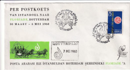 2 FDC TURQUIE    30 VI 1967 +  FLORIADE 1960  Istanbul Rotterdam  PER POSTKOETS - Covers & Documents