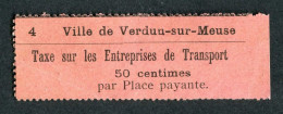 Ticket De Bus "50 Centimes Par Place Payante - Ville De Verdun-sur-Meuse / Taxe Sur Les Entreprises De Transport" - Sonstige & Ohne Zuordnung